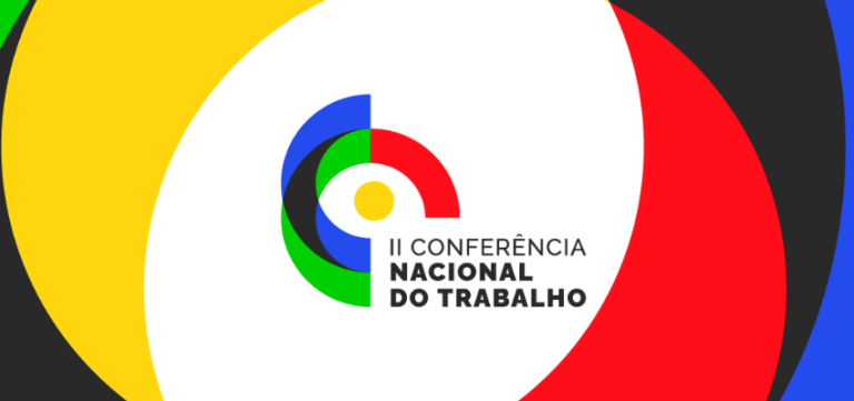 MTE aprova relatório final da II Conferência Nacional do Trabalho e consolida retomada do diálogo social